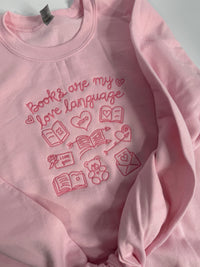 Books are my Love Language Sweatshirt