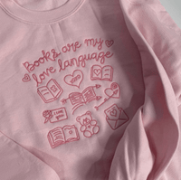 Books are my Love Language Sweatshirt