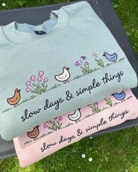 Slow Days & Simple Things Sweatshirt