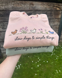 Slow Days & Simple Things Sweatshirt
