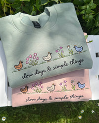 Slow Days & Simple Things Sweatshirt